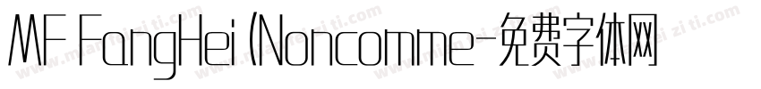 MF FangHei (Noncomme字体转换